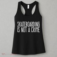 Skateboarding Is Not A Crime Skating Extreme Sport Cool Gift Women's Tank Top thumb 3