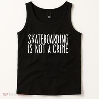 Skateboarding Is Not A Crime Skating Extreme Sport Cool Gift Tank Top thumb 2