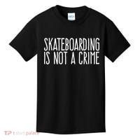 Skateboarding Is Not A Crime Skating Extreme Sport Cool Gift Kids T-Shirt thumb 0