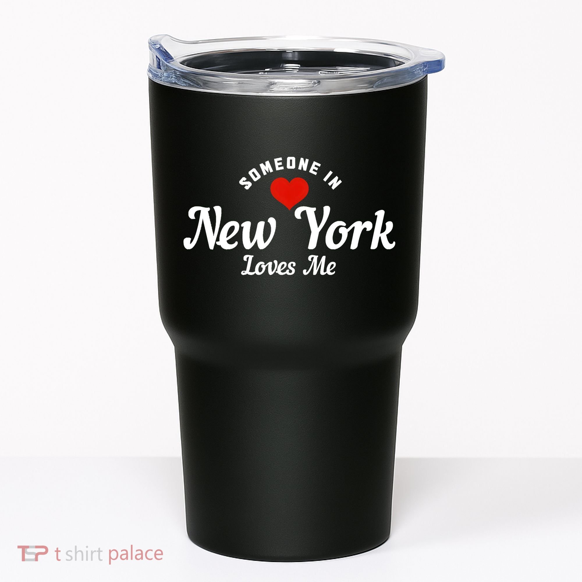 Someone In New York Loves Me NY NYC Funny Cute Tumbler