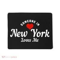 Someone In New York Loves Me NY NYC Funny Cute Mousepad thumb 0