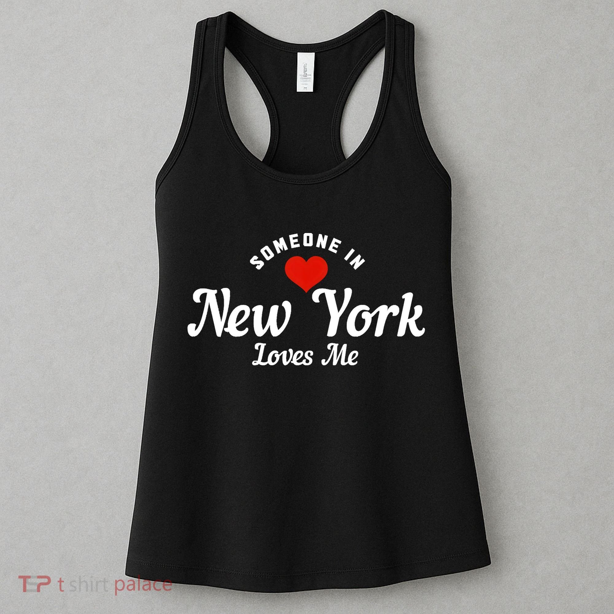 Someone In New York Loves Me NY NYC Funny Cute Women's Tank Top