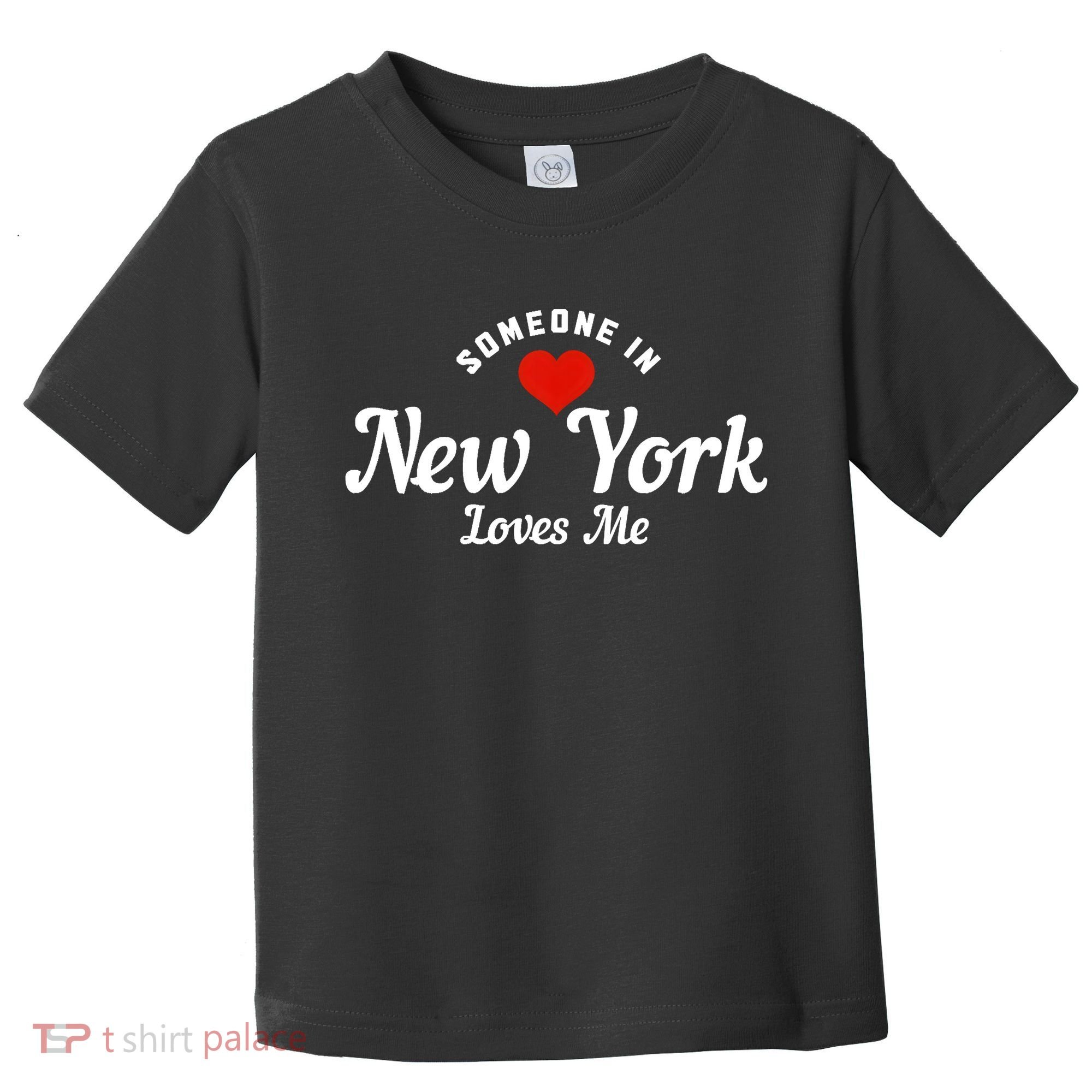 Someone In New York Loves Me NY NYC Funny Cute Toddler T-Shirt