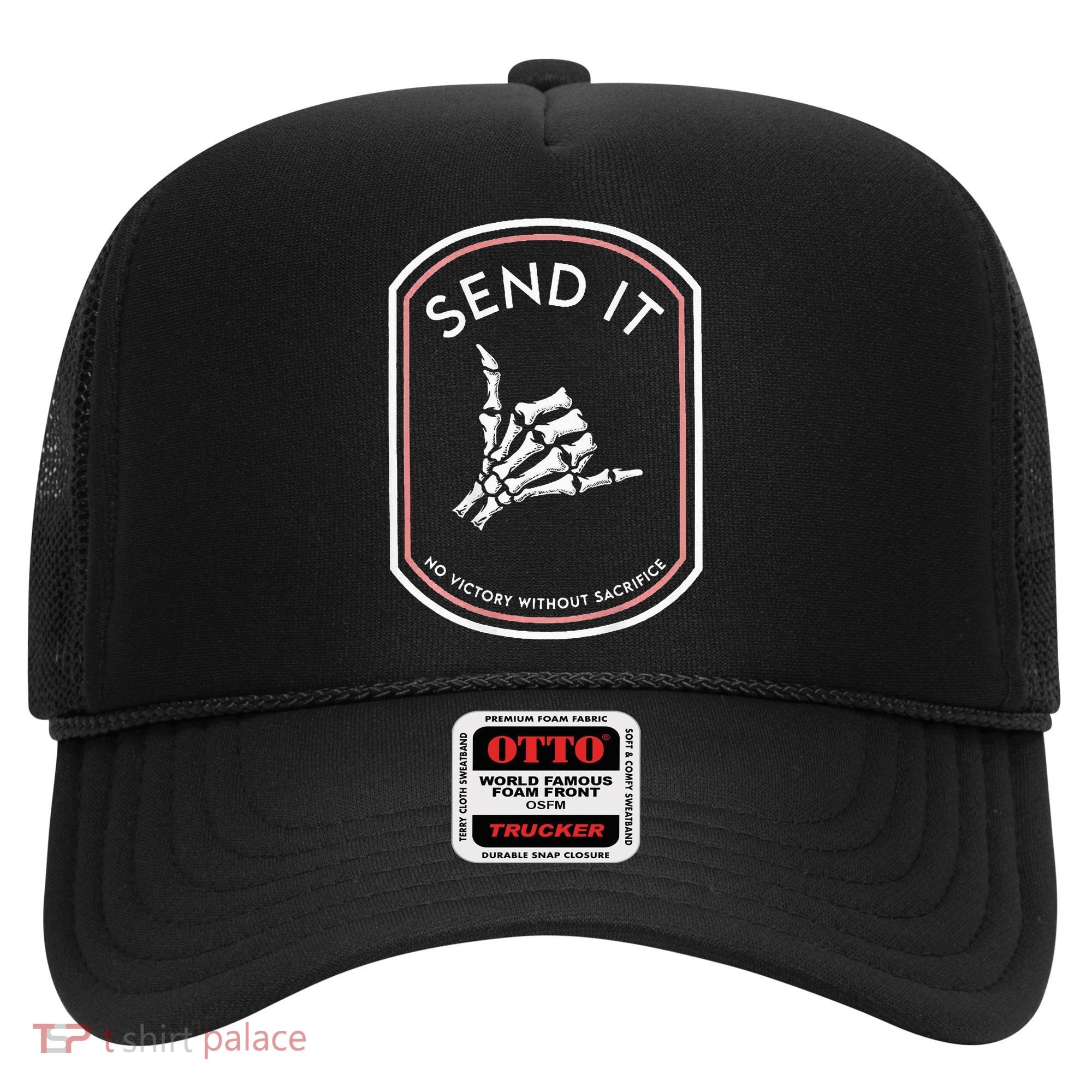 Send It No Victory Without Sacrifice (on back) Hat