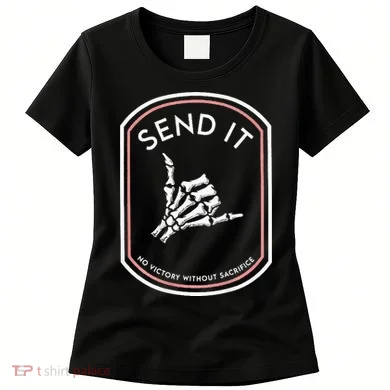Send It No Victory Without Sacrifice (on back) Women's T-Shirt