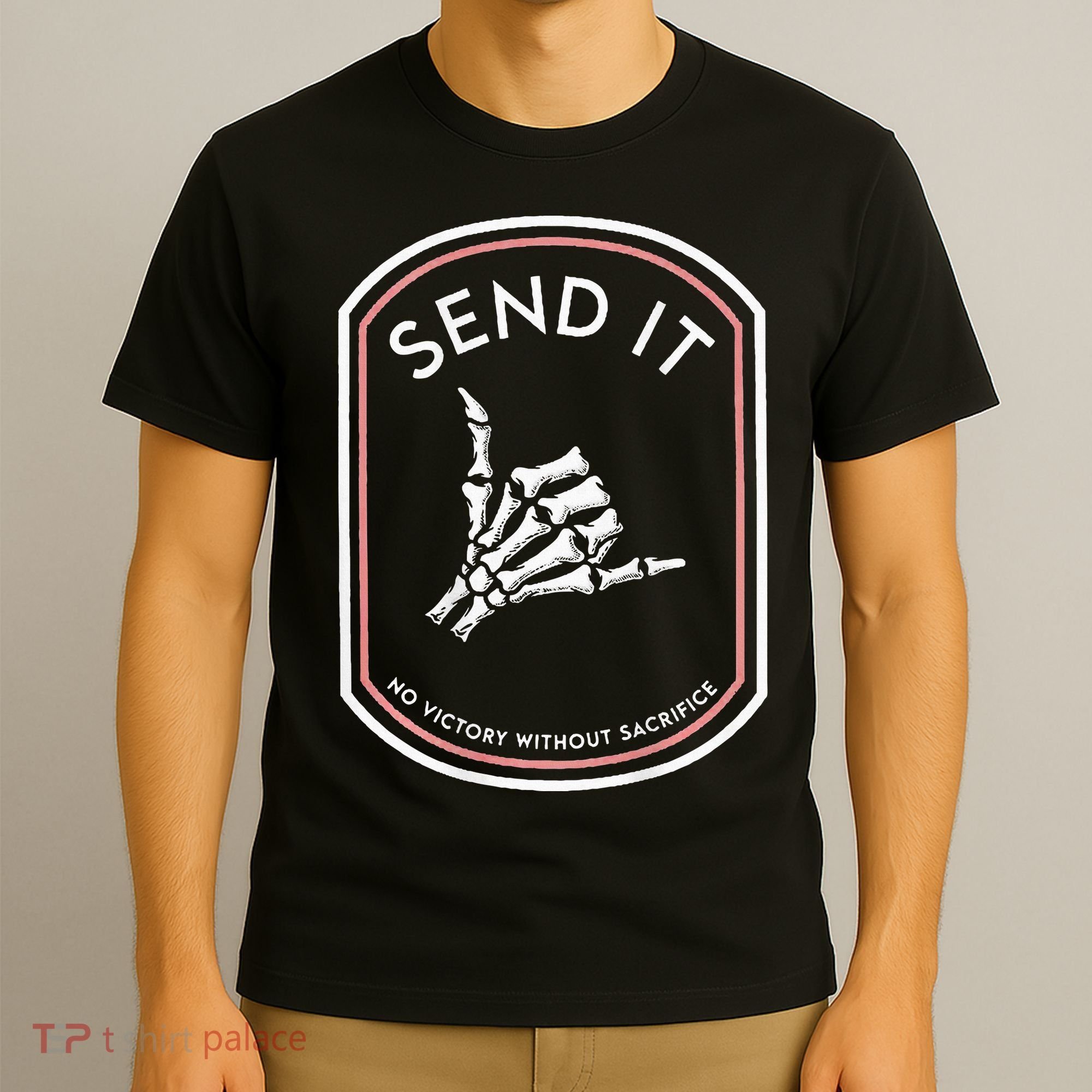 Send It No Victory Without Sacrifice T-Shirt