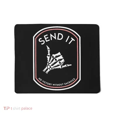 Send It No Victory Without Sacrifice Mousepad