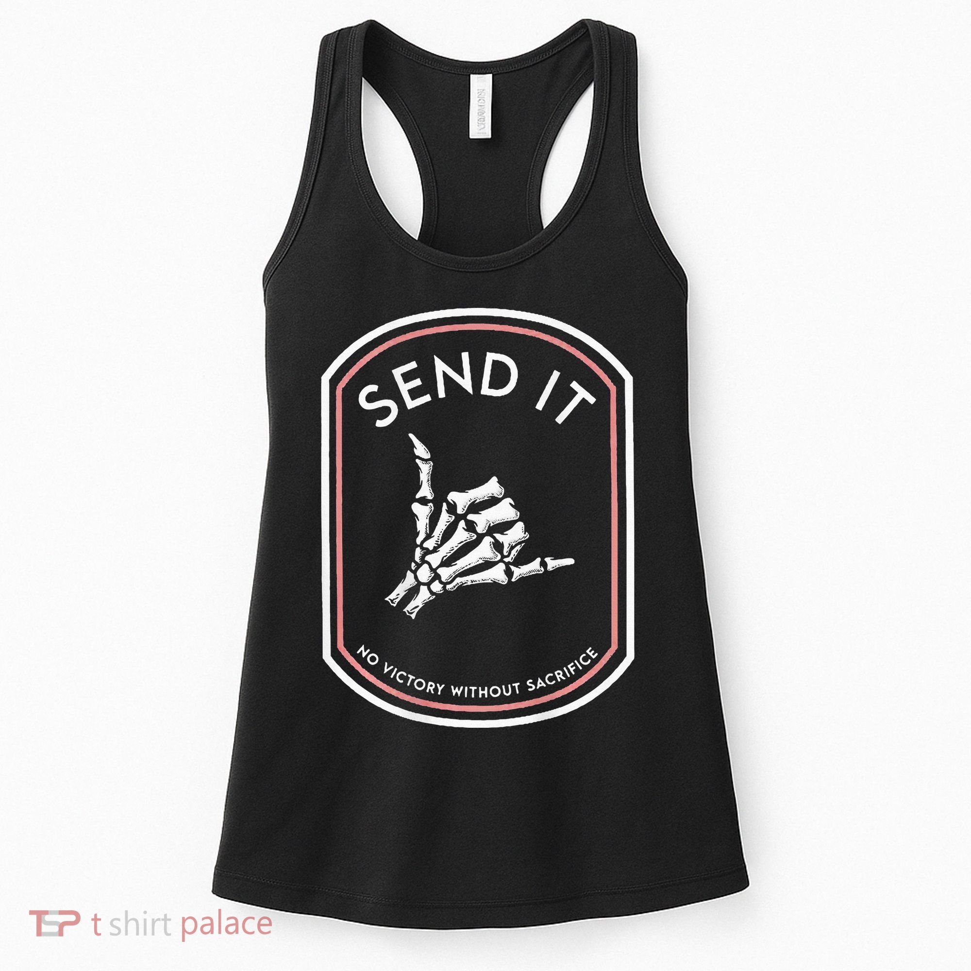 Send It No Victory Without Sacrifice Women's Tank Top