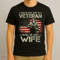She Is Not Just A Veteran She Is My Wife Army Wife Life T-Shirt thumb 3
