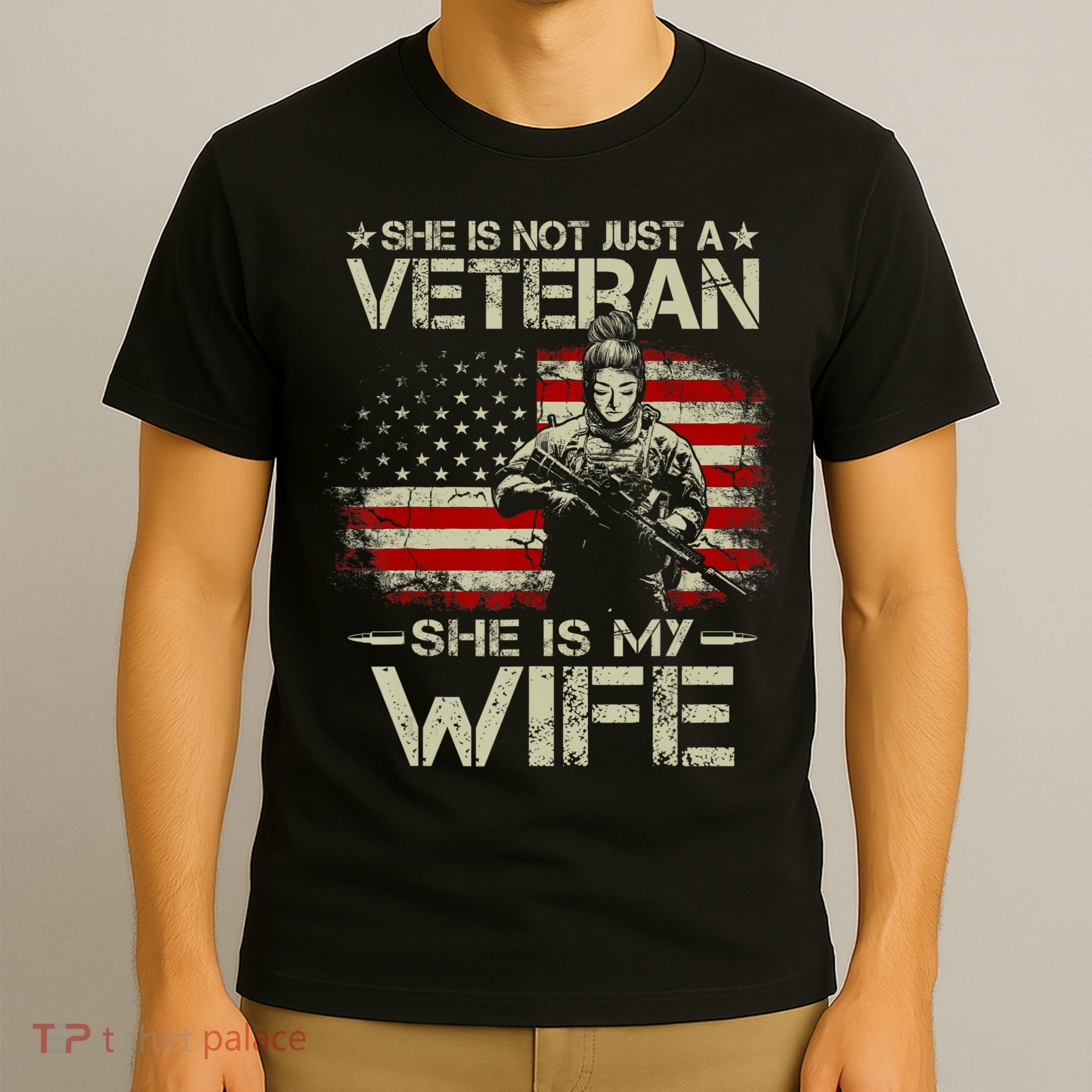She Is Not Just A Veteran She Is My Wife Army Wife Life T-Shirt