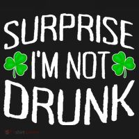 Surprise I'm Not Drunk St. Patricks Day Sober Party Sobriety Apron thumb 3