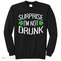 Surprise I'm Not Drunk St. Patricks Day Sober Party Sobriety Sweatshirt thumb 0