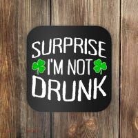 Surprise I'm Not Drunk St. Patricks Day Sober Party Sobriety Coaster thumb 0