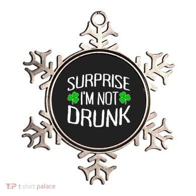 Surprise I'm Not Drunk St. Patricks Day Sober Party Sobriety Ornament