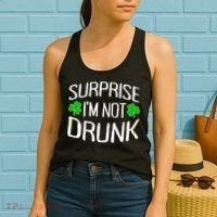 Surprise I'm Not Drunk St. Patricks Day Sober Party Sobriety Women's Tank Top thumb 2