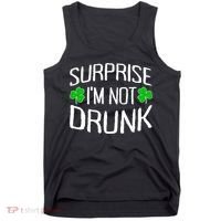 Surprise I'm Not Drunk St. Patricks Day Sober Party Sobriety Tank Top thumb 0