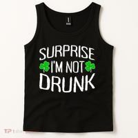 Surprise I'm Not Drunk St. Patricks Day Sober Party Sobriety Tank Top thumb 2