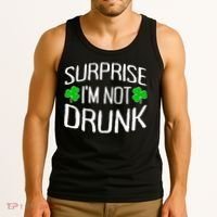 Surprise I'm Not Drunk St. Patricks Day Sober Party Sobriety Tank Top thumb 3