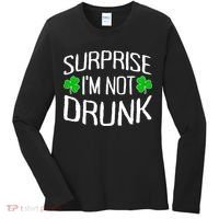 Surprise I'm Not Drunk St. Patricks Day Sober Party Sobriety Women's Long Sleeve Shirt thumb 0