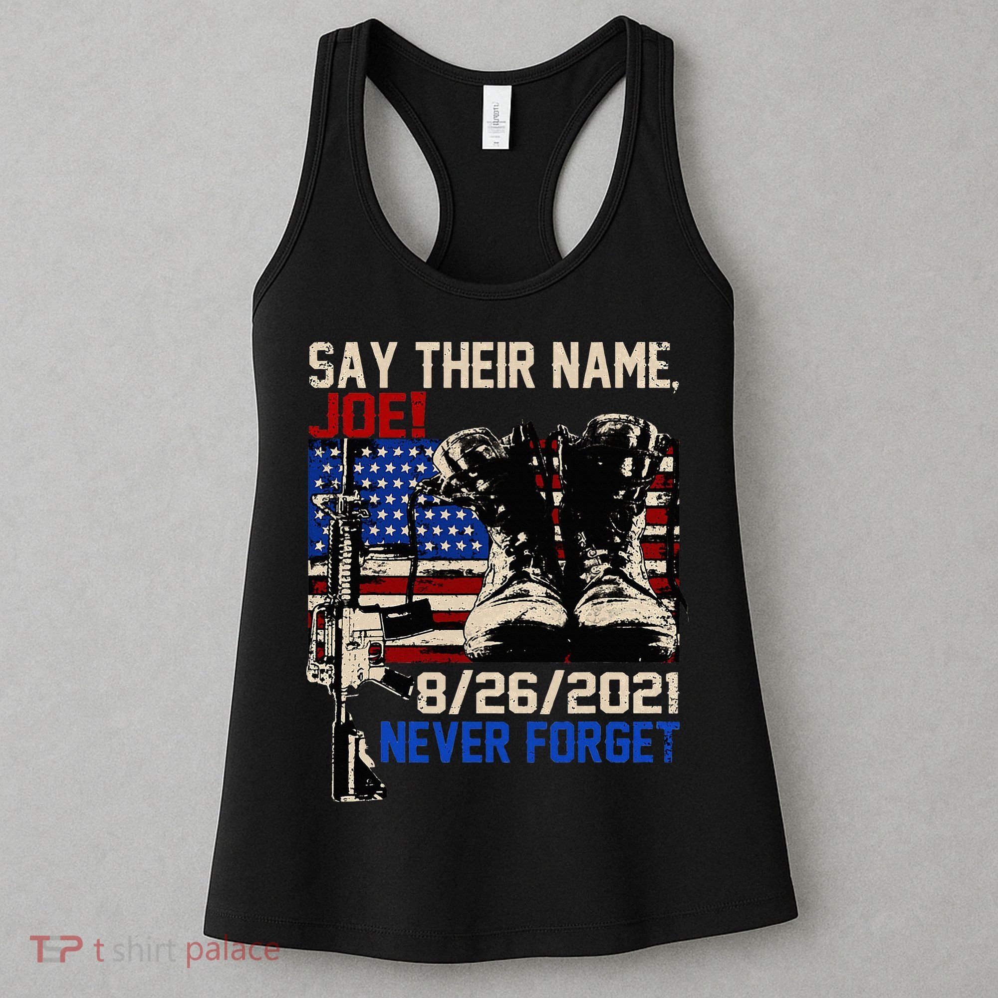 Say Ir Names Joe Names Of Fallen Soldiers 13 Heroes Women's Tank Top