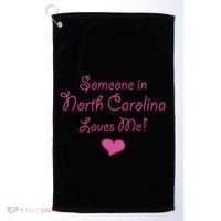 Someone In North Carolina Loves Me Golf Towel thumb 0