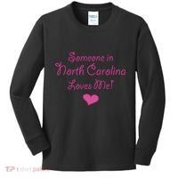 Someone In North Carolina Loves Me Kids Long Sleeve Shirt thumb 0