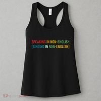 Speaking In No English Singing In Non English Funny Saying Women's Tank Top thumb 3