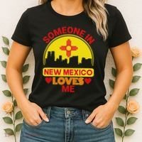 Someone In New Mexico Loves Me Love New Mexico Women's T-Shirt thumb 2
