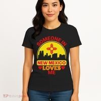 Someone In New Mexico Loves Me Love New Mexico Women's T-Shirt thumb 4