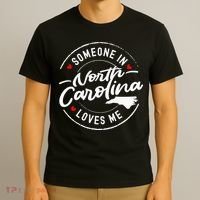 Someone In North Carolina Loves Me T-Shirt thumb 3