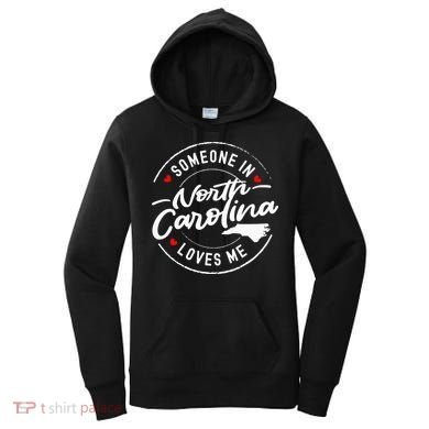 Someone In North Carolina Loves Me Women's Hoodie