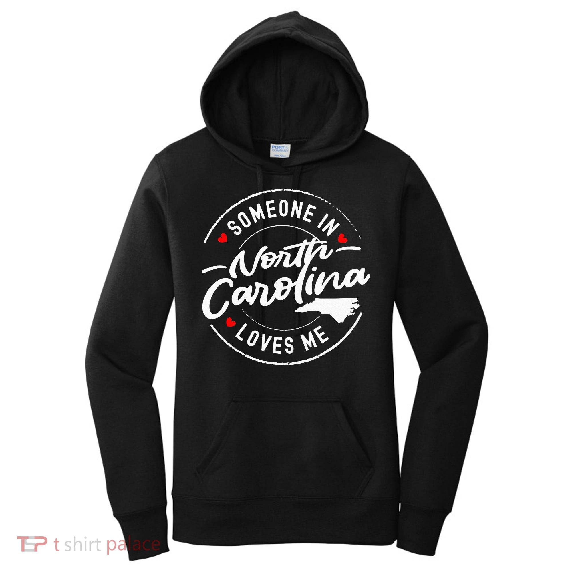 Someone In North Carolina Loves Me Women's Hoodie