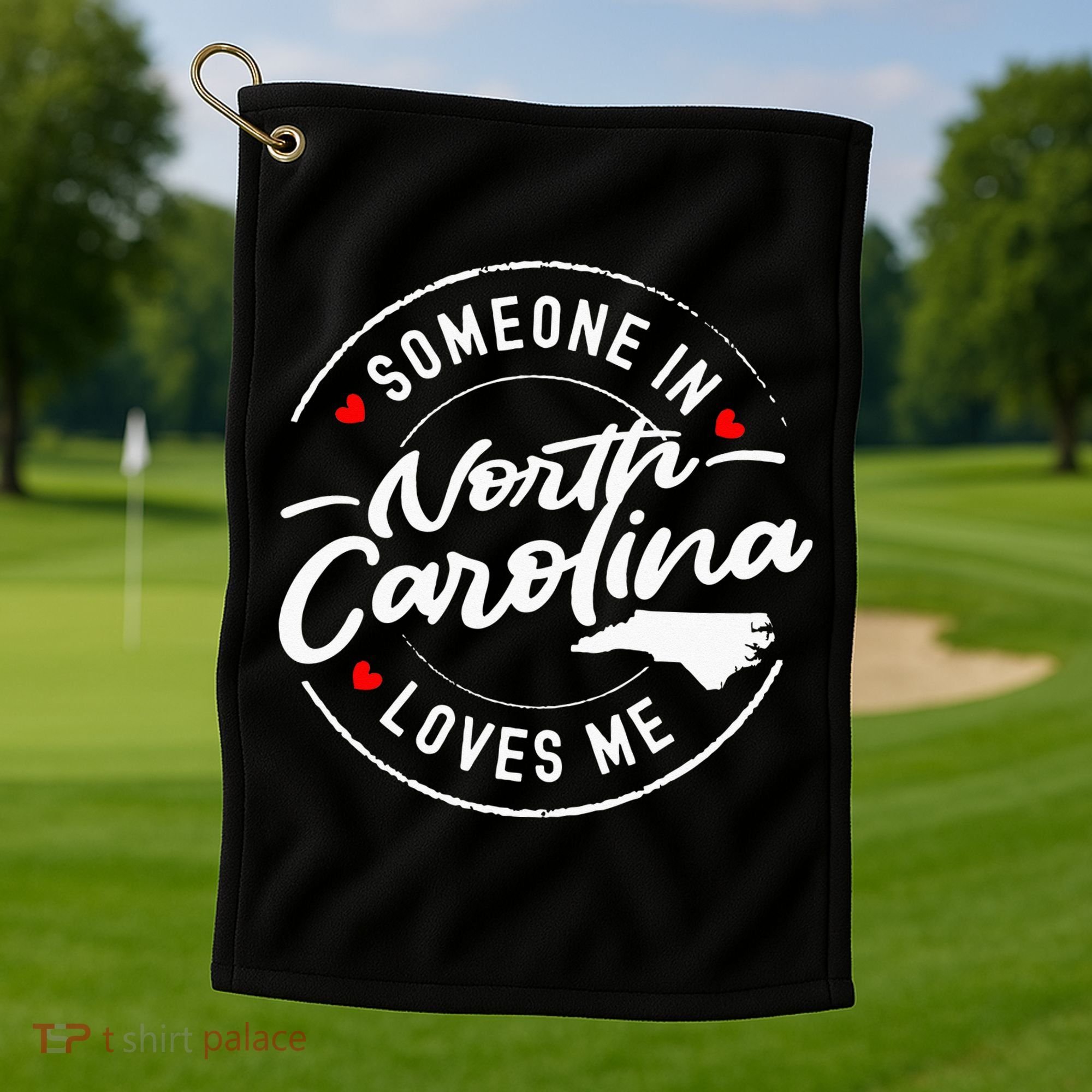 Someone In North Carolina Loves Me Golf Towel