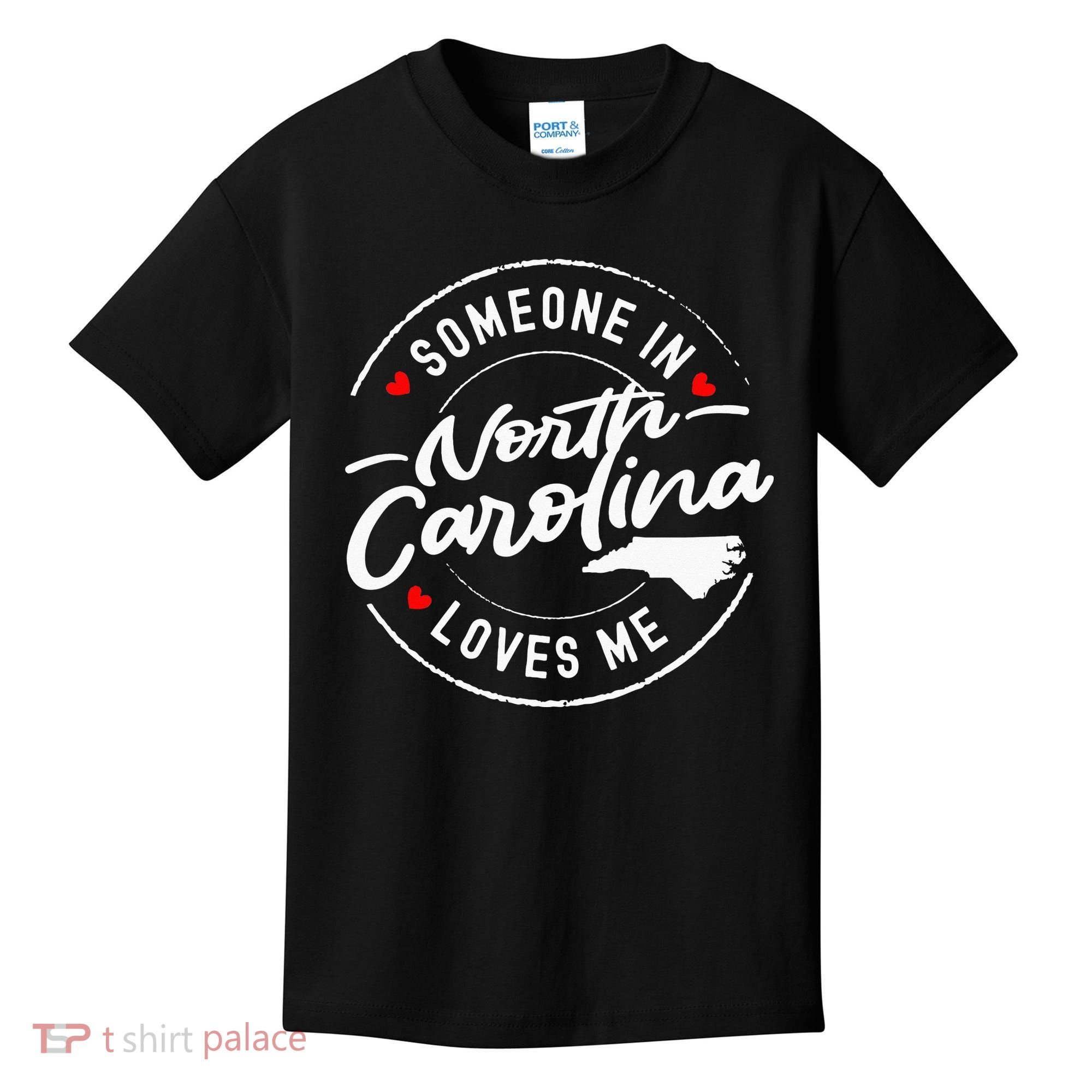 Someone In North Carolina Loves Me Kids T-Shirt