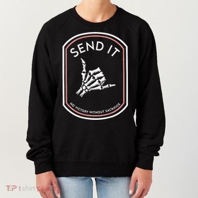 Send It No Victory Without Sacrifice Women's Sweatshirt