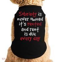 Sobriety Is Never Owned Sobriety Anniversary Sober Aa Na Doggie Tank thumb 0