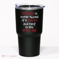Sobriety Is Never Owned Sobriety Anniversary Sober Aa Na Tumbler thumb 0