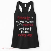 Sobriety Is Never Owned Sobriety Anniversary Sober Aa Na Women's Tank Top thumb 0