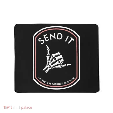 Send It No Victory Without Sacrifice Mousepad