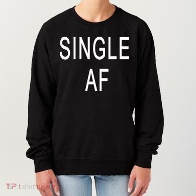 Single AF Women's Sweatshirt