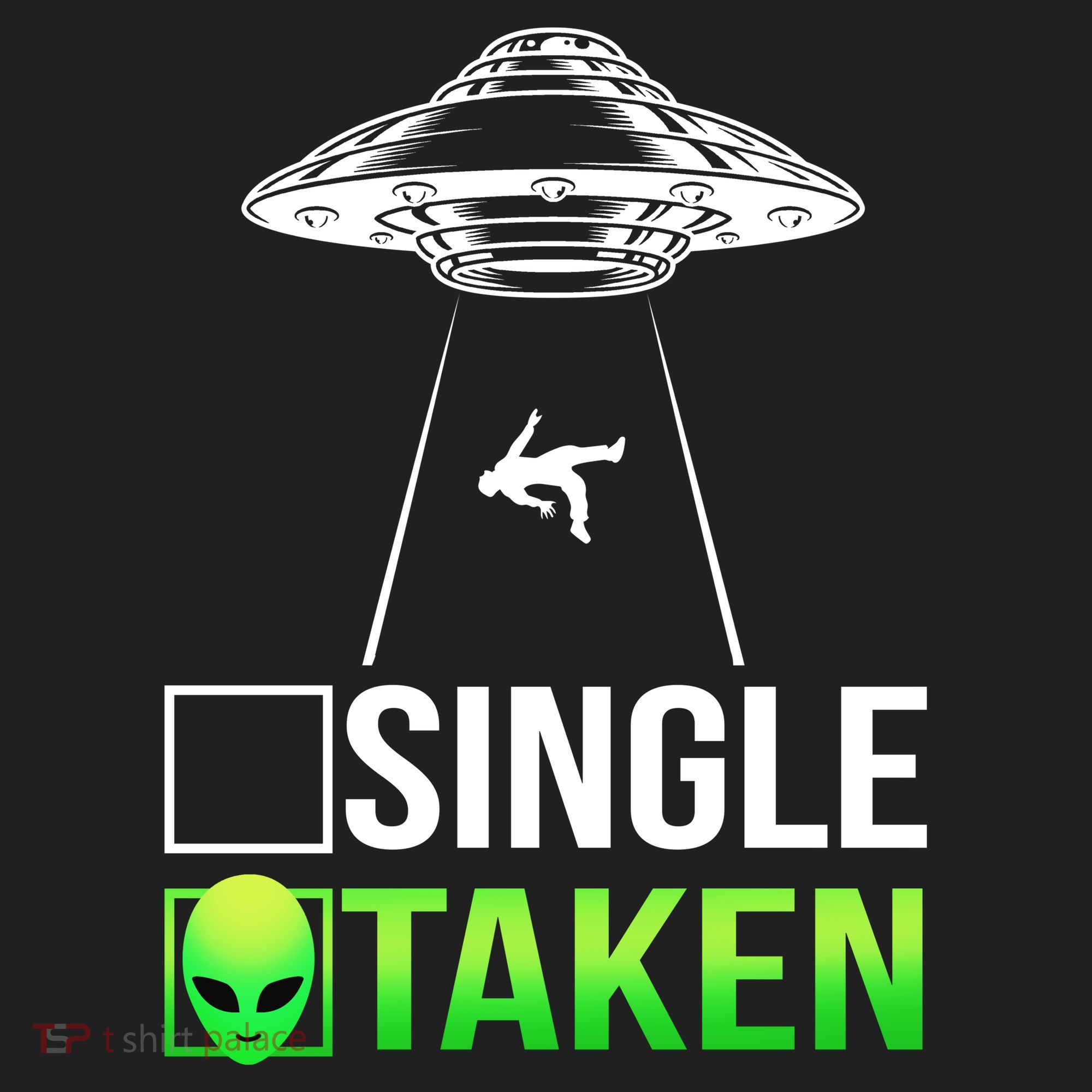 Single Or Taken Alien Valentines Day Women's Sweatshirt