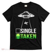 Single Or Taken Alien Valentines Day T-Shirt thumb 0