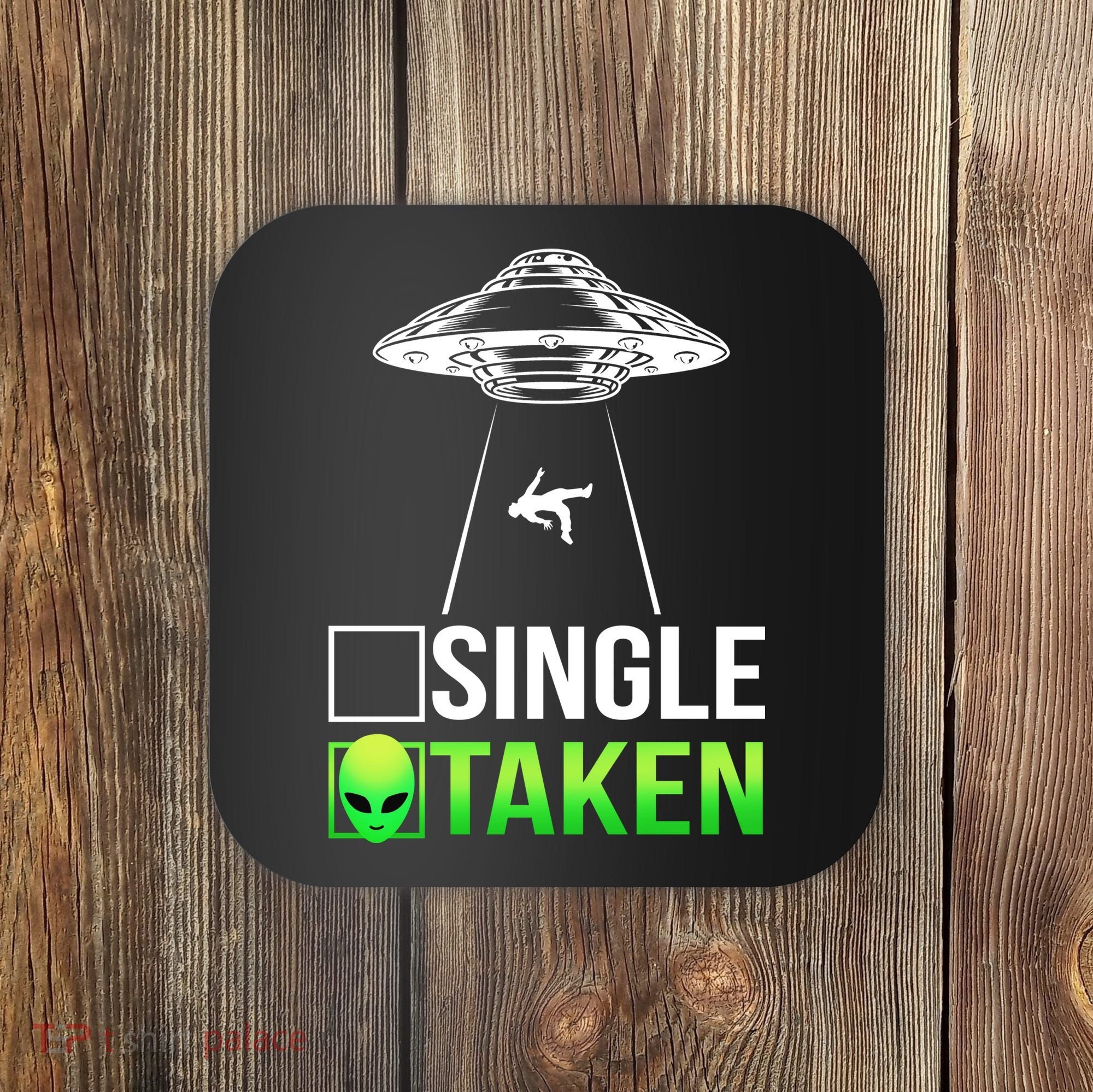 Single Or Taken Alien Valentines Day Coaster