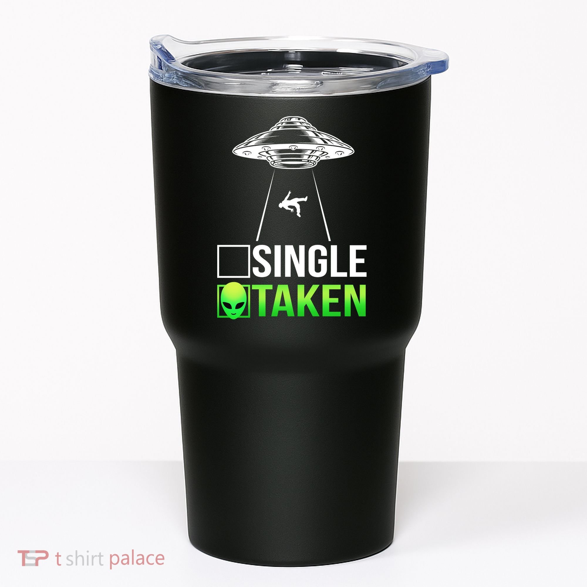 Single Or Taken Alien Valentines Day Tumbler
