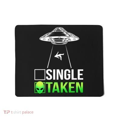 Single Or Taken Alien Valentines Day Mousepad