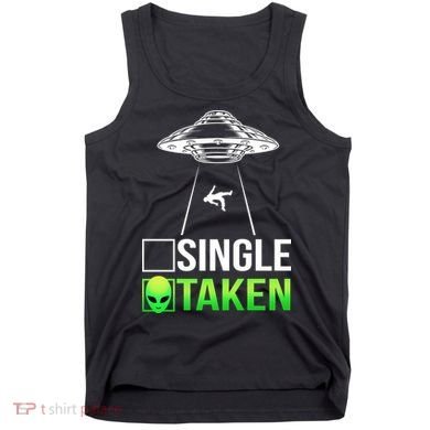 Single Or Taken Alien Valentines Day Tank Top