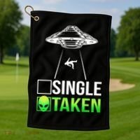 Single Or Taken Alien Valentines Day Golf Towel thumb 1