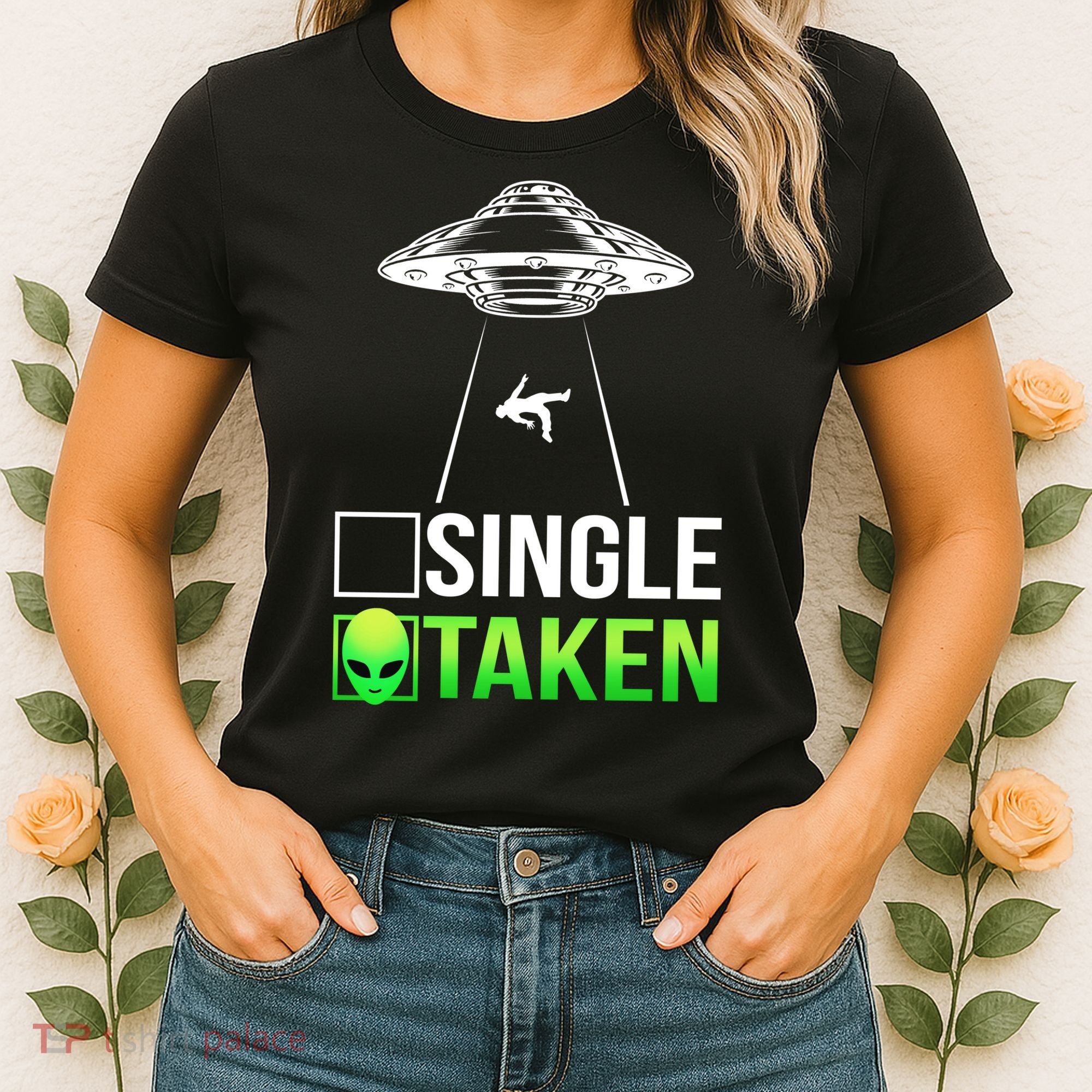 Single Or Taken Alien Valentines Day Women's T-Shirt