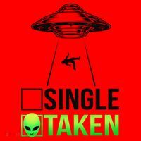 Single Or Taken Alien Valentines Day Santa Hat thumb 1