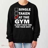 Single Taken At The Gym Women's Sweatshirt thumb 0